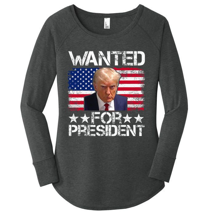 Wanted Donald Trump For President 2024 Trump Mug Shot Women's Perfect Tri Tunic Long Sleeve Shirt