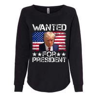 Wanted Donald Trump For President 2024 Trump Mug Shot Womens California Wash Sweatshirt