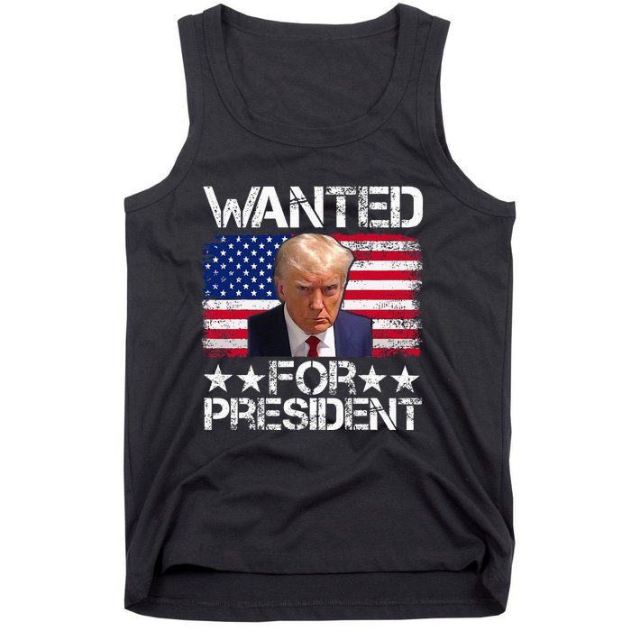 Wanted Donald Trump For President 2024 Trump Mug Shot Tank Top