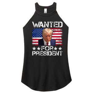 Wanted Donald Trump For President 2024 Trump Mug Shot Women's Perfect Tri Rocker Tank