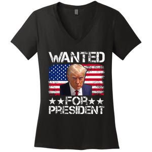 Wanted Donald Trump For President 2024 Trump Mug Shot Women's V-Neck T-Shirt