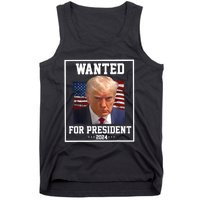 Wanted Donald Trump For President 2024 Tank Top