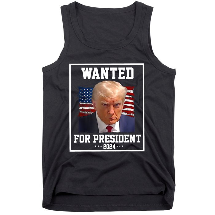 Wanted Donald Trump For President 2024 Tank Top