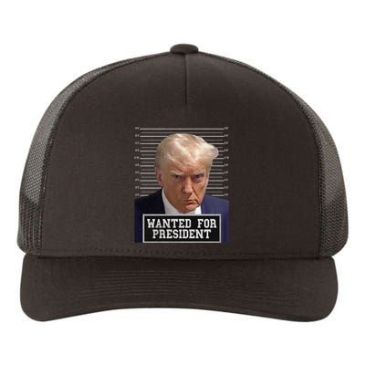 Wanted Donald Trump For President 2024 Trump Mugshot Yupoong Adult 5-Panel Trucker Hat