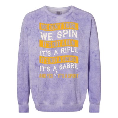 We Dont Twirl We Spin And Yes Its A Sport Color Guard Colorblast Crewneck Sweatshirt