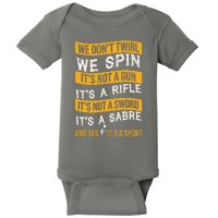 We Dont Twirl We Spin And Yes Its A Sport Color Guard Baby Bodysuit