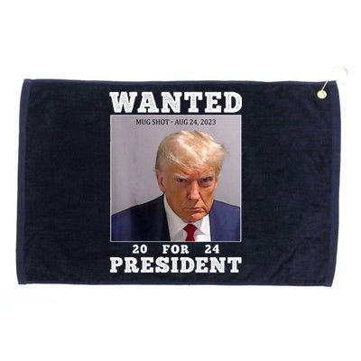 Wanted Donald Trump For President 2024 Grommeted Golf Towel