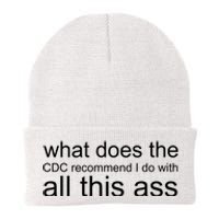 What Does The Cdc Recommend I Do With All This Ass Knit Cap Winter Beanie