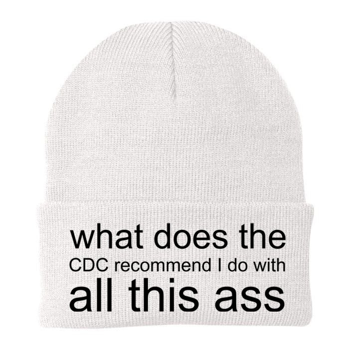 What Does The Cdc Recommend I Do With All This Ass Knit Cap Winter Beanie