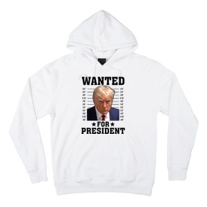 Wanted Donald Trump For President 2024 Hoodie