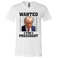 Wanted Donald Trump For President 2024 V-Neck T-Shirt