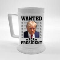 Wanted Donald Trump For President 2024 Beer Stein