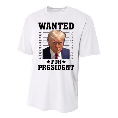 Wanted Donald Trump For President 2024 Performance Sprint T-Shirt