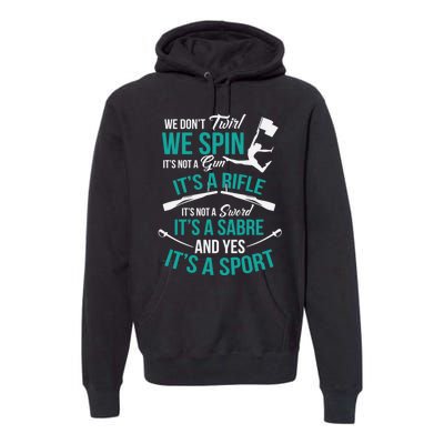 We Dont Twirl We Spin Cute Color Guard Flag Premium Hoodie