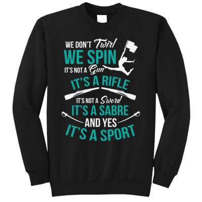 We Dont Twirl We Spin Cute Color Guard Flag Tall Sweatshirt