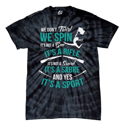 We Dont Twirl We Spin Cute Color Guard Flag Tie-Dye T-Shirt