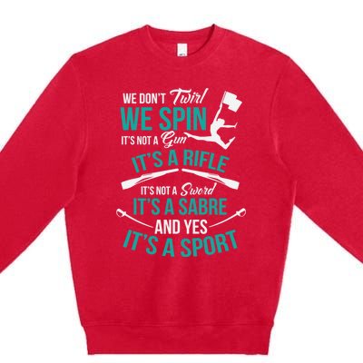 We Dont Twirl We Spin Cute Color Guard Flag Premium Crewneck Sweatshirt