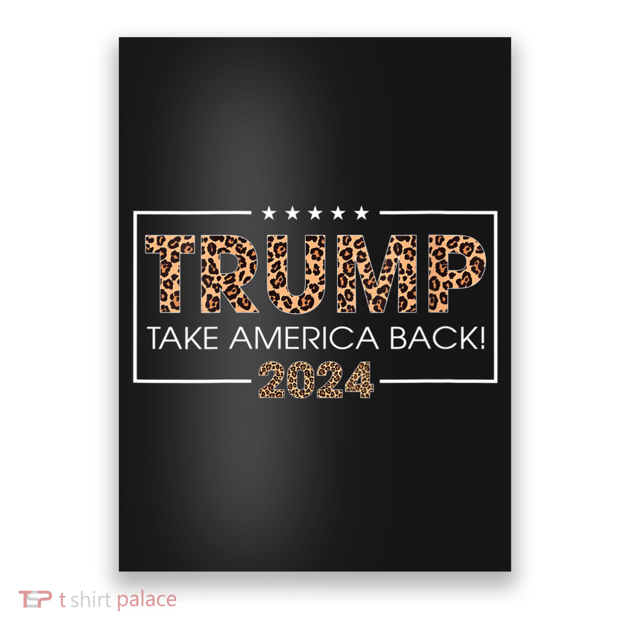 Womens Donald Trump 2024 Take America Back Leopard Print Gift Women Poster