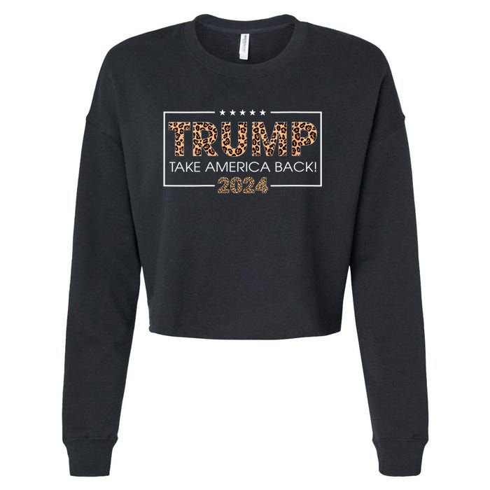 Womens Donald Trump 2024 Take America Back Leopard Print Gift Women Cropped Pullover Crew