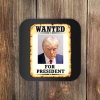 Wanted Donald Trump For President 2024 Coaster