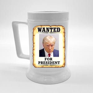 Wanted Donald Trump For President 2024 Beer Stein