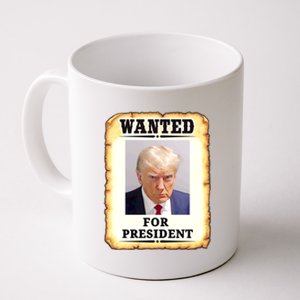 Wanted Donald Trump For President 2024 Coffee Mug