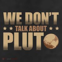 We Don't Talk About Pluto Astronomer Astrophysics 25L Jumbo Tote