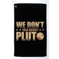 We Don't Talk About Pluto Astronomer Astrophysics Golf Towel