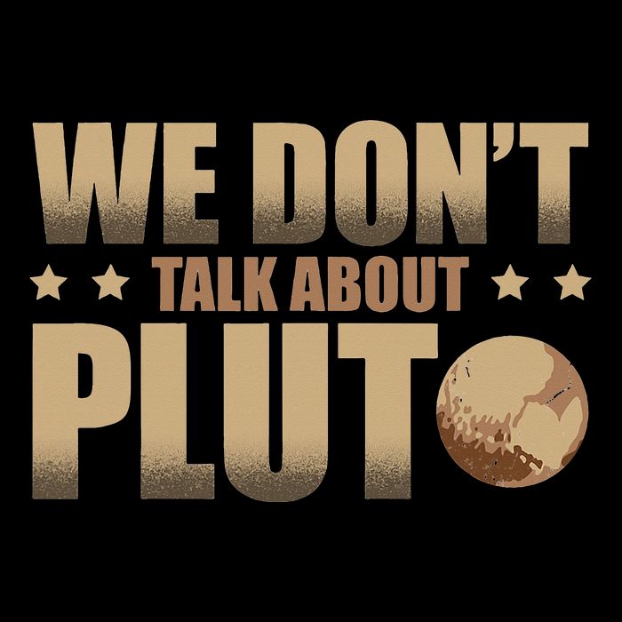 We Don't Talk About Pluto Astronomer Astrophysics Visor