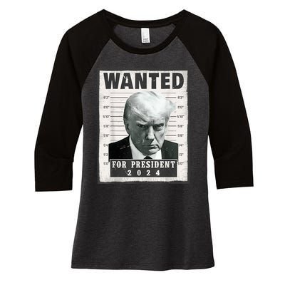 Wanted Donald Trump For President 2024 Trump Mug Shot Women's Tri-Blend 3/4-Sleeve Raglan Shirt