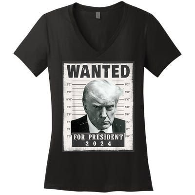 Wanted Donald Trump For President 2024 Trump Mug Shot Women's V-Neck T-Shirt