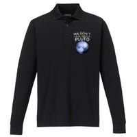 We Don't Talk About Pluto Funny Space Planet Astronomy Performance Long Sleeve Polo