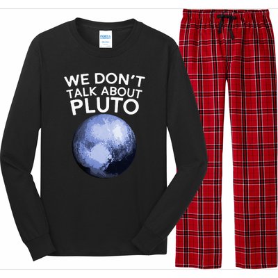 We Don't Talk About Pluto Funny Space Planet Astronomy Long Sleeve Pajama Set