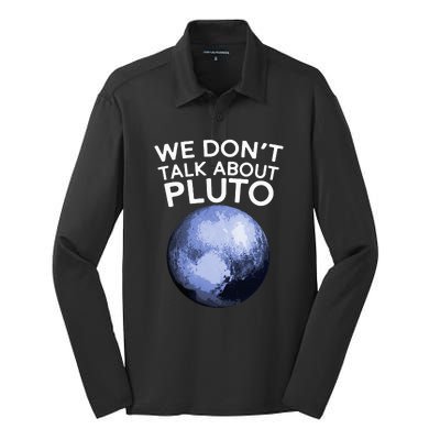 We Don't Talk About Pluto Funny Space Planet Astronomy Silk Touch Performance Long Sleeve Polo