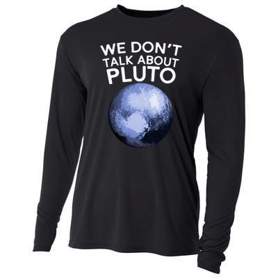 We Don't Talk About Pluto Funny Space Planet Astronomy Cooling Performance Long Sleeve Crew