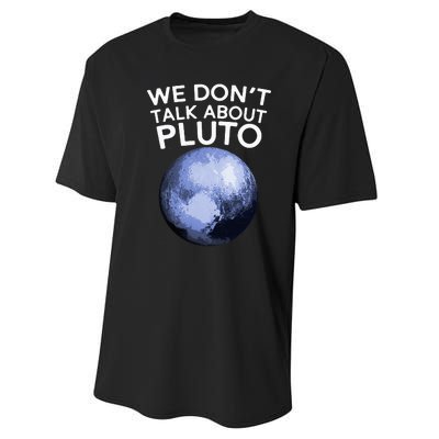 We Don't Talk About Pluto Funny Space Planet Astronomy Performance Sprint T-Shirt