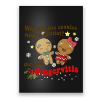 Why Did The Cookies Need A Dentist They Had Gingervitis Matching Couple Xmas Poster