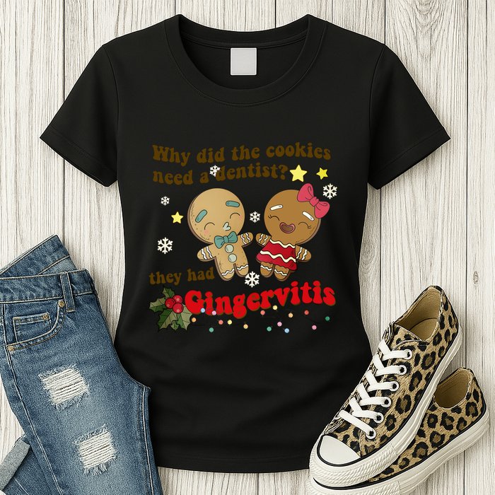 Why Did The Cookies Need A Dentist They Had Gingervitis Matching Couple Xmas Womens T-Shirt