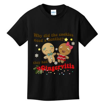 Why Did The Cookies Need A Dentist They Had Gingervitis Matching Couple Xmas Kids T-Shirt