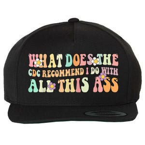 What Does The CDC Recommend I Do With All This Ass Wool Snapback Cap