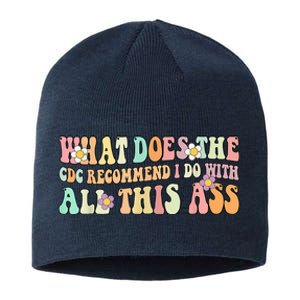 What Does The CDC Recommend I Do With All This Ass Sustainable Beanie