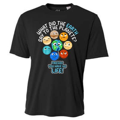 What Did The Earth Say To The Planets Funny Solar System Cooling Performance Crew T-Shirt