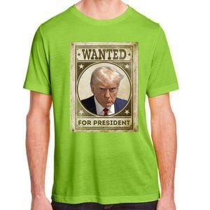 Wanted Donald Trump For President 2024 Adult ChromaSoft Performance T-Shirt