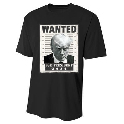 Wanted Donald Trump For President 2024 Trump Mug Shot Performance Sprint T-Shirt