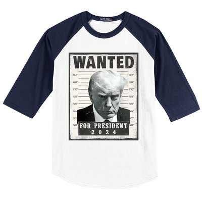 Wanted Donald Trump For President 2024 Trump Mug Shot Baseball Sleeve Shirt