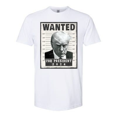 Wanted Donald Trump For President 2024 Trump Mug Shot Softstyle CVC T-Shirt