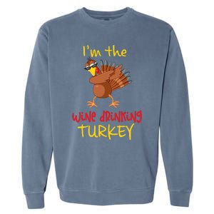 Wine Drinking Turkey Matching Family Thanksgiving Party Garment-Dyed Sweatshirt