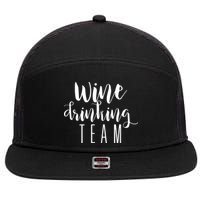 Wine Drinking Team Drinking Festival Drinking Party 7 Panel Mesh Trucker Snapback Hat
