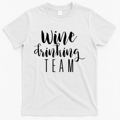 Wine Drinking Team Drinking Festival Drinking Party T-Shirt