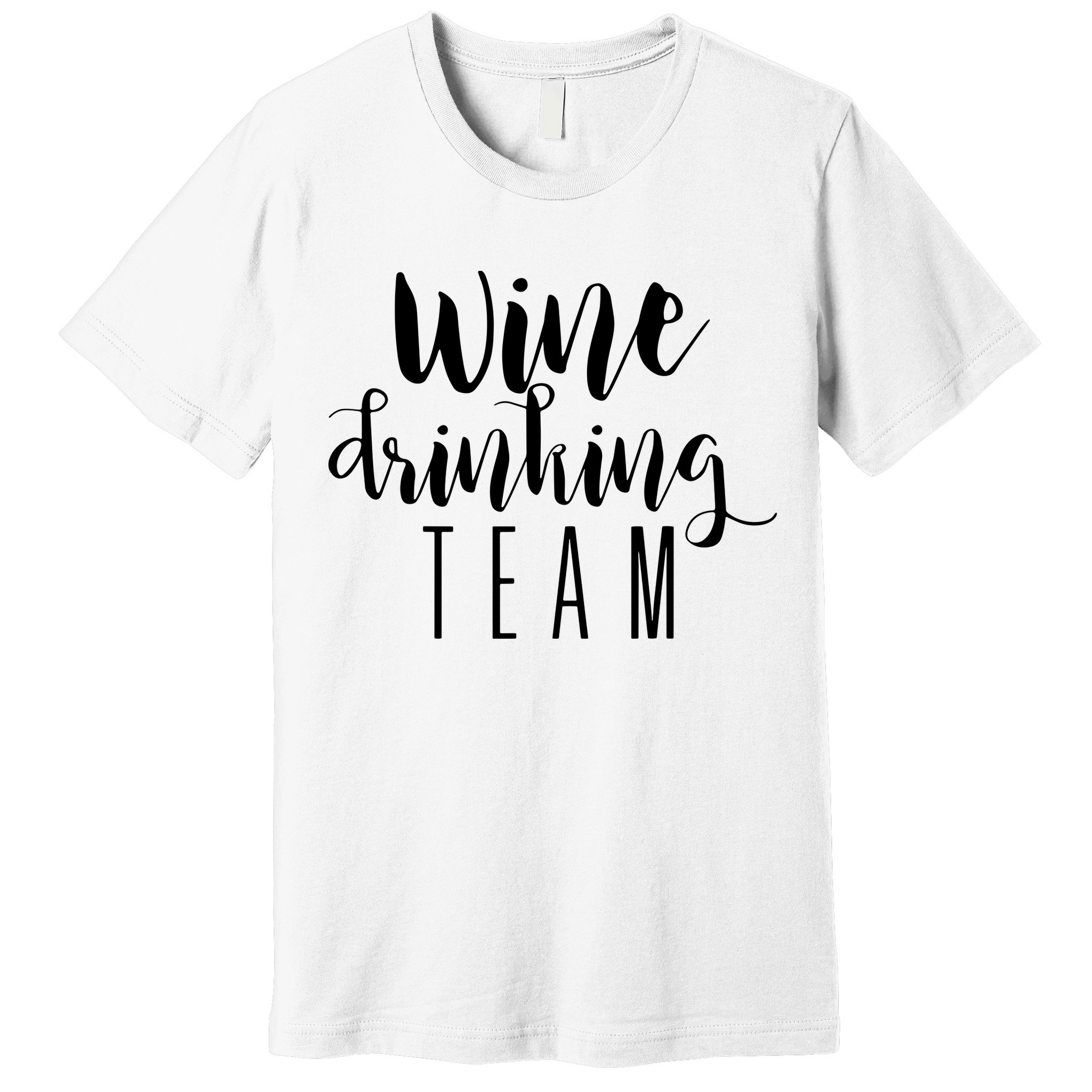 Wine Drinking Team Drinking Festival Drinking Party Premium T-Shirt